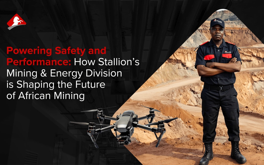 Powering Safety and Performance: How Stallion’s Mining & Energy Division is Shaping the Future of African Mining